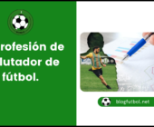 La profesión de reclutador de fútbol.